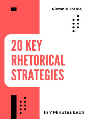 cover image of 20 Key Rhetorical Strategies in 7 Minutes Each